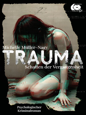 cover image of Trauma--Schatten der Vergangenheit